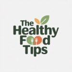 the healthy food tips
