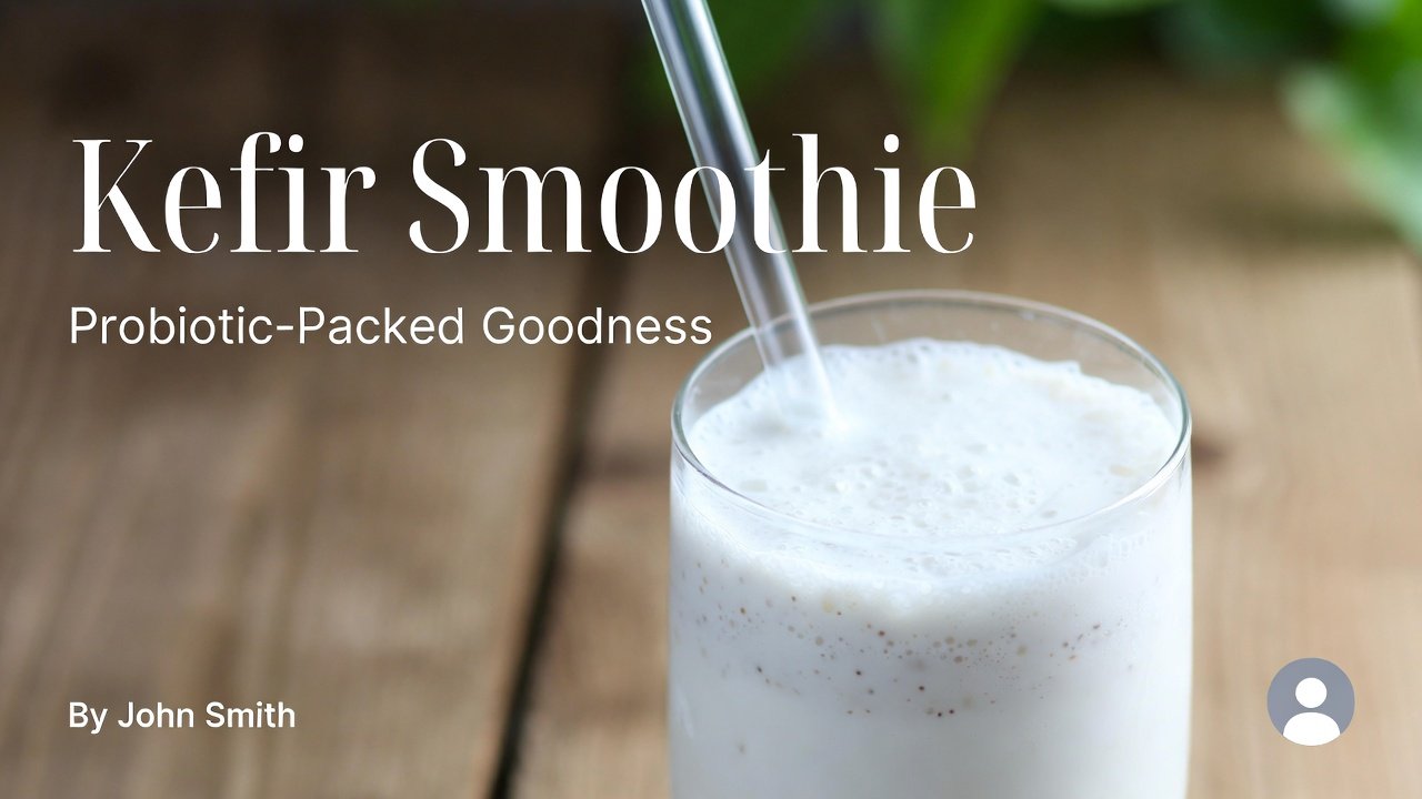 Kefir Smoothie: Deliciously Healthy Recipes to Boost Your Gut